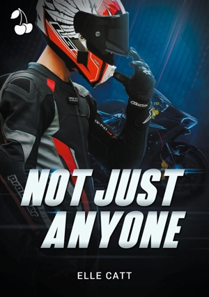 Not just anyone - Elle Catt