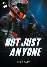 Not just anyone - Elle Catt