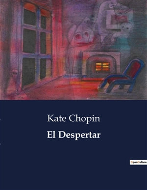 El Despertar - Kate Chopin