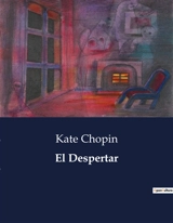 El Despertar - Kate Chopin