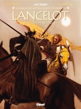 Lancelot. Vol. 4. La ruse de Méléagant - Clotilde Bruneau