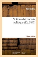 Notions d'économie politique 2e édition - Henri Joly