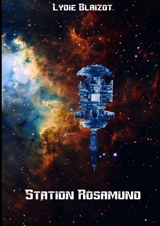 Station Rosamund - Lydie Blaizot