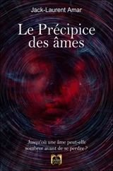 Le Précipice des âmes - Jack-Laurent Amar