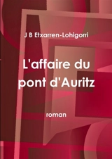 L'affaire du pont d'Auritz - Etxarren-Lohigorri, Jean-Baptiste