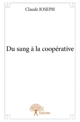 Du sang à la coopérative - Claude Joseph