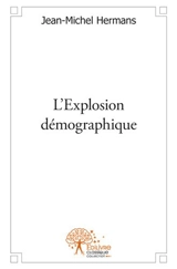 L'explosion démographique - Jean-Michel Hermans