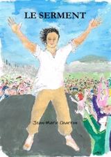 LE SERMENT - Jean-Marie Charron