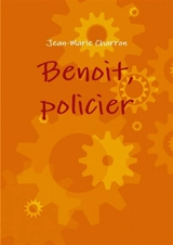 Benoit, policier - Jean-Marie Charron