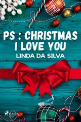 PS : Christmas I love you - Linda Da Silva
