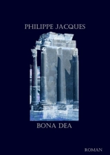 Bona Dea - Philippe Jacques
