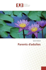 Parents d'adultes - Sylvie Galland