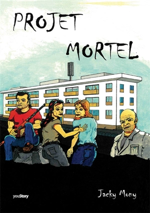 Projet Mortel - Jacky Mony