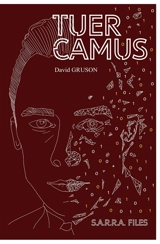 Tuer Camus - David Gruson