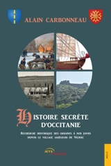 Histoire secrète d'Occitanie - Alain Carbonneau