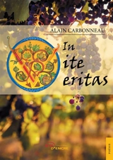 In Vite Veritas - Alain Carbonneau