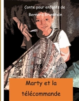 Marty et la télécommande - Bernard Brunstein