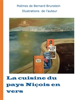 La cuisine du pays niçois en vers - Bernard Brunstein