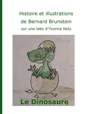 Le dinosaure - Bernard Brunstein