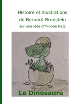 Le dinosaure - Bernard Brunstein
