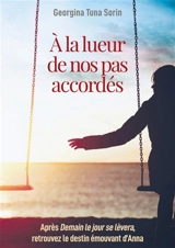 A la lueur de nos pas accordés - Georgina Tuna Sorin