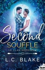 Second souffle : Le clan Hopkins, T2 - L. C. Blake