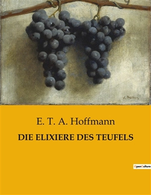 DIE ELIXIERE DES TEUFELS - Hoffmann, E. T. A.