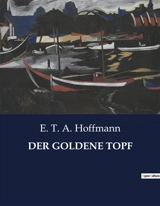 DER GOLDENE TOPF - E. T. A. Hoffmann-Gesellschaft