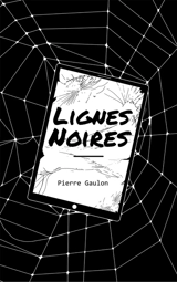 Lignes Noires - Pierre Gaulon