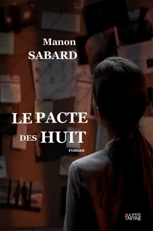Le pacte des huit - SABARD, MANON