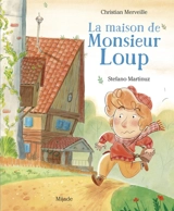 La maison de monsieur Loup - Christian Merveille