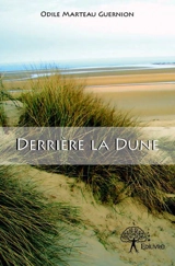 Derrière la dune - Odile Marteau-Guernion