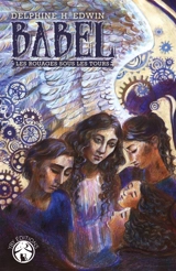 Babel : Les Rouages sous les tours - Delphine H. Edwin