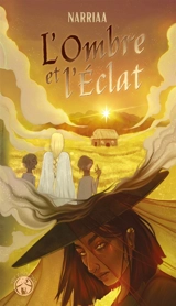L'Ombre et l'Eclat - Narriaa