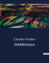 INFERNALIA - Nodier, Charles