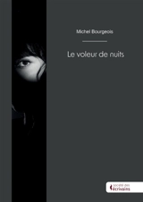 Le voleur de nuits - Michel Bourgeois