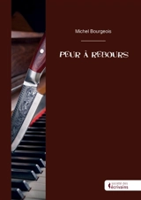 Peur à rebours - Michel Bourgeois