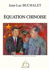 Equation chinoise - Jean-Luc Buchalet