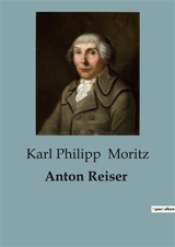 Anton Reiser - Karl Philipp Moritz