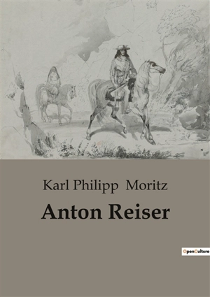 Anton Reiser - Karl Philipp Moritz