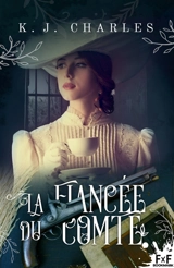 La fiancée du Comte - K.J. Charles