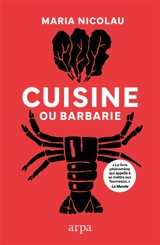 Cuisine ou barbarie - Maria Nicolau