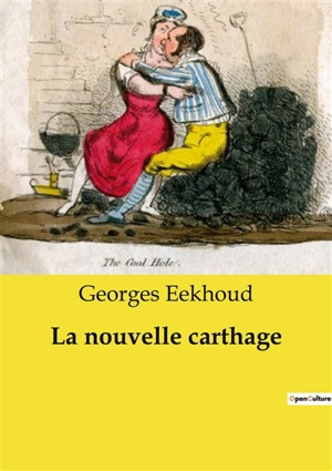 La nouvelle carthage - Georges Eekhoud
