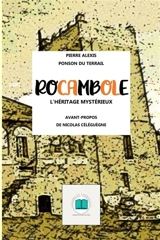 ROCAMBOLE - Ponson du Terrail, Pierre Alexis de
