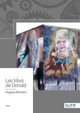 Les Murs de Donald - Hugues Romano
