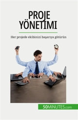 Proje yönetimi : Her projede ekibinizi başarıya götürün - Zinque, Nicolas