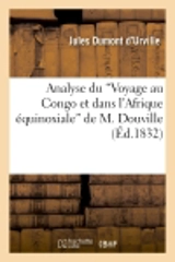 Analyse du "voyage au Congo et dans l'Afrique équinoxiale" de M. Douville - Jules Dumont d'Urville