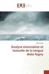 Analyse enonciative et textuelle de la langue diola fogny - Ibrahima Ba
