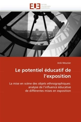 Le potentiel éducatif de l''exposition - Anik Meunier