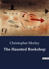 The Haunted Bookshop - Christopher Morley